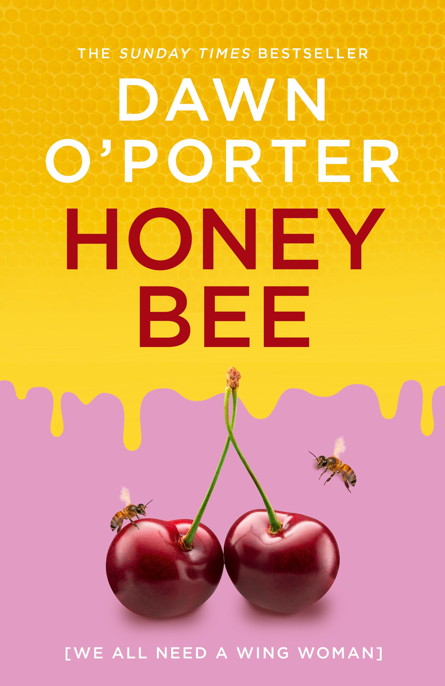 Honeybee: The brand new fearless, frank and very funny contemporary fiction novel for summer 2025 from the author of Cat Lady Contemporary literature Books