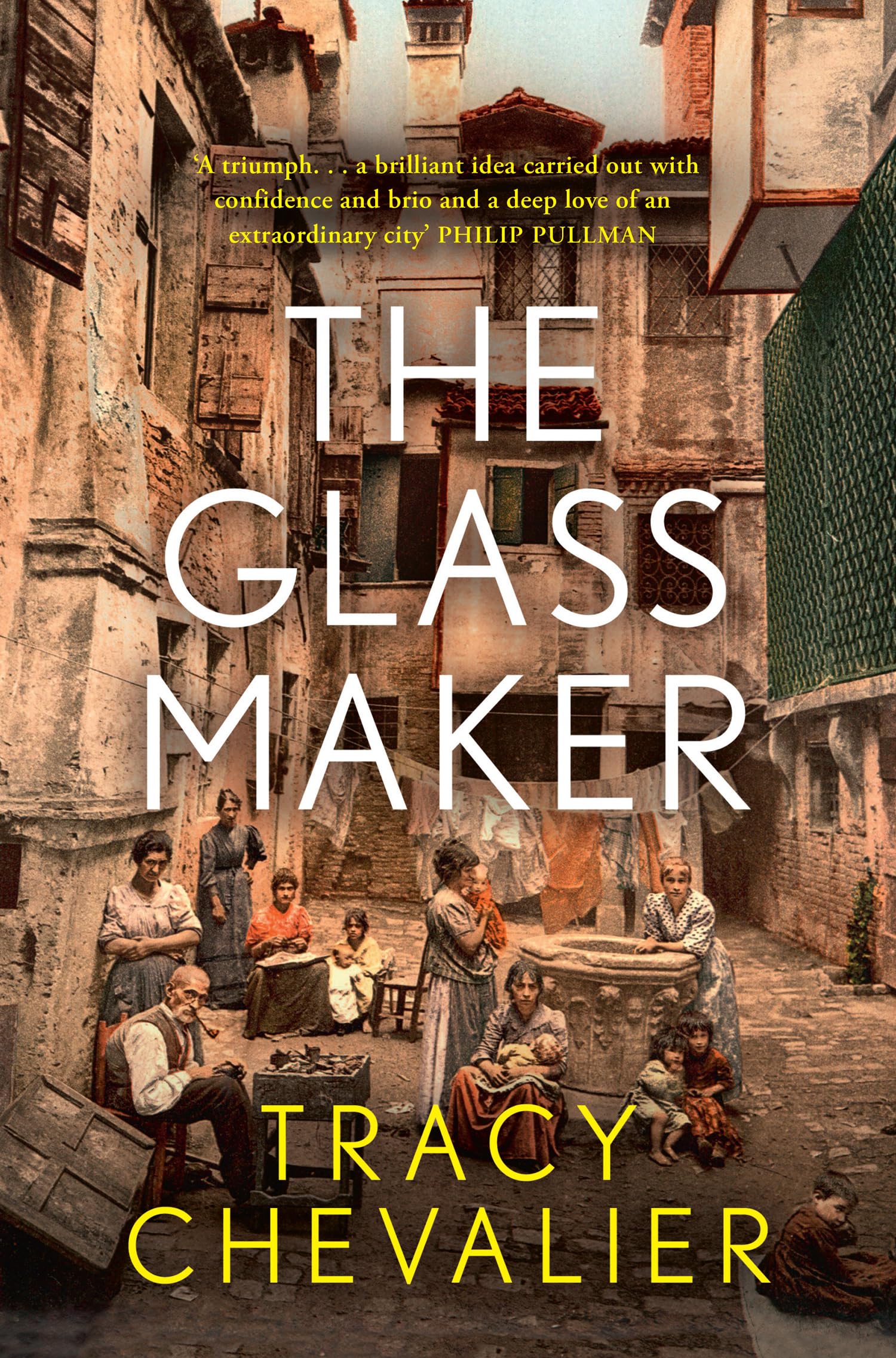 The Glassmaker: A spellbinding new novel set in Venice, from the acclaimed author of GIRL WITH A PEARL EARRING Historical Fiction
