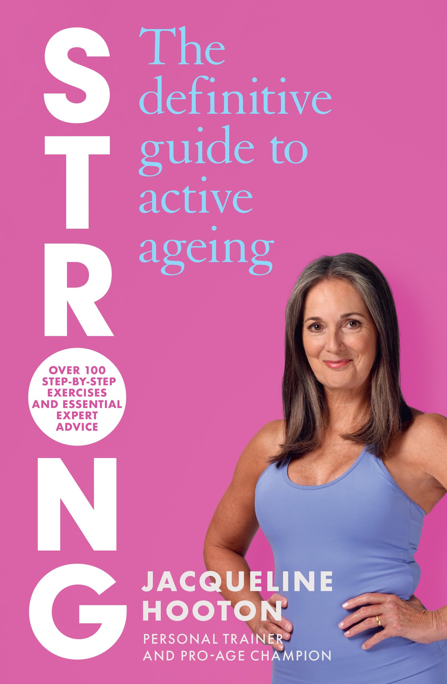 Strong: The ultimate self-improvement guide to wellness and active ageing Medicine