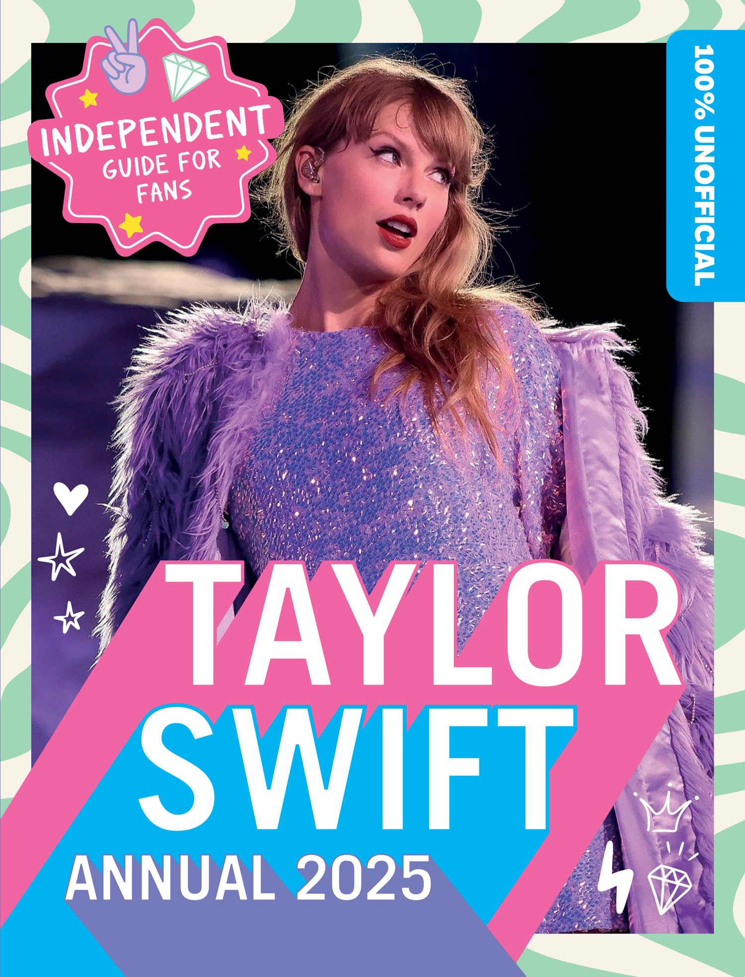 100% Unofficial Taylor Swift Annual 2025 Arts & Music