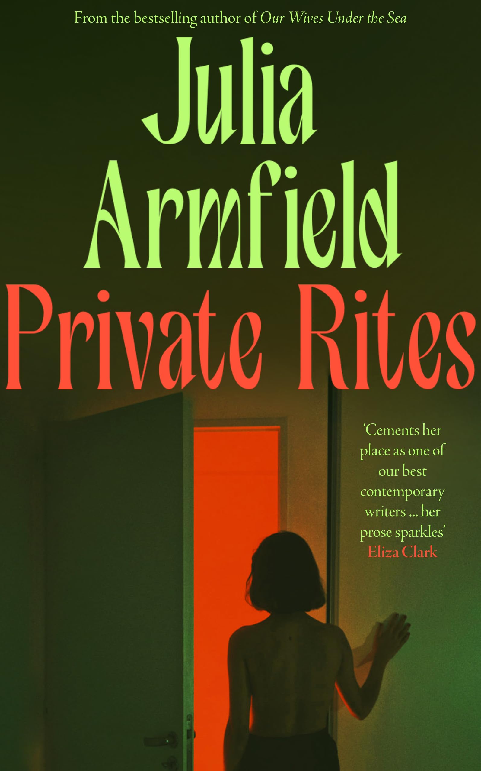 Private Rites: The unmissable new 2024 novel from the author of Our Wives Under the Sea LGBTQ+