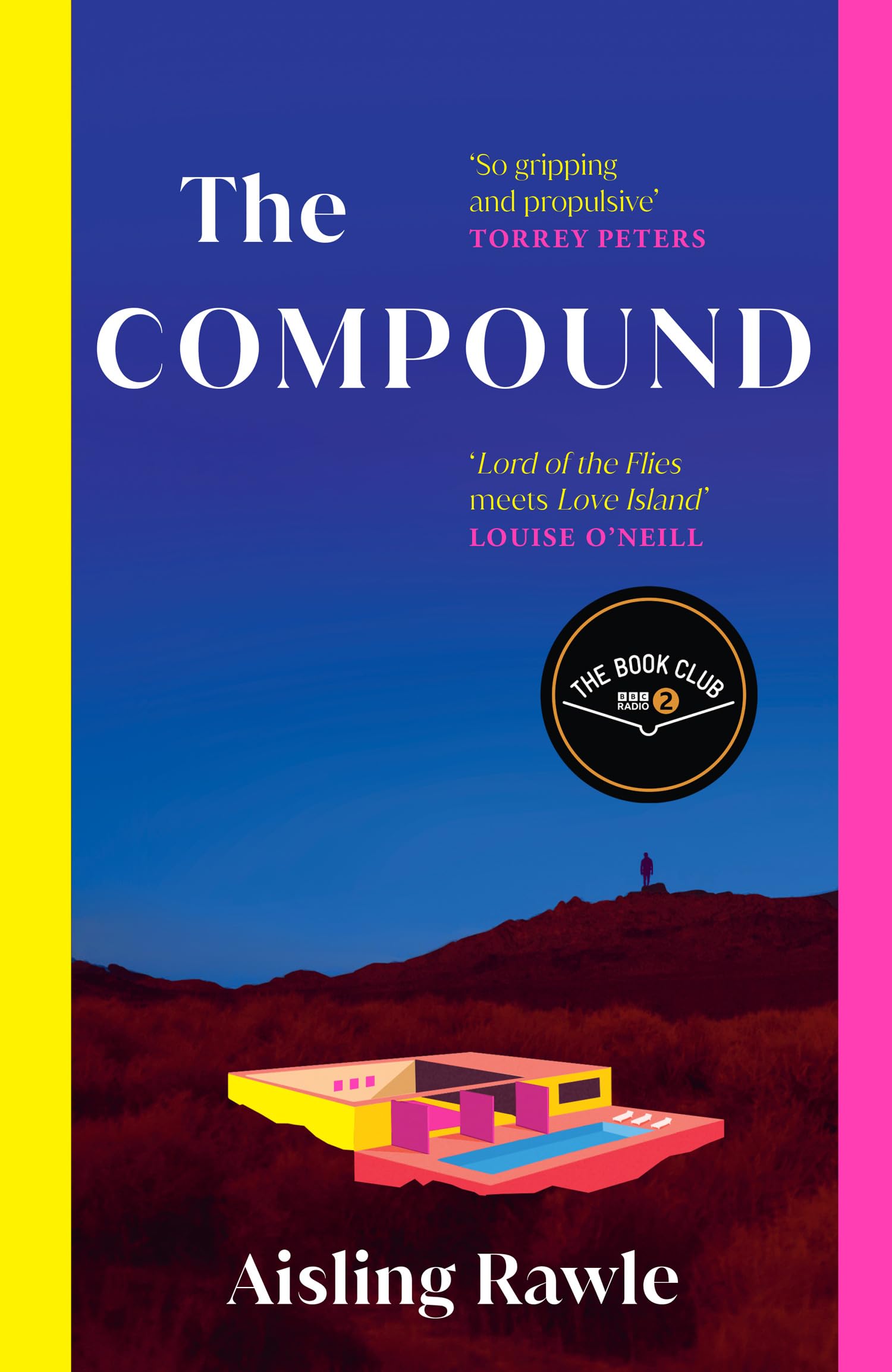 The Compound: The explosive BBC Radio 2 Book Club pick – Lord of the Flies meets Love Island Contemporary literature