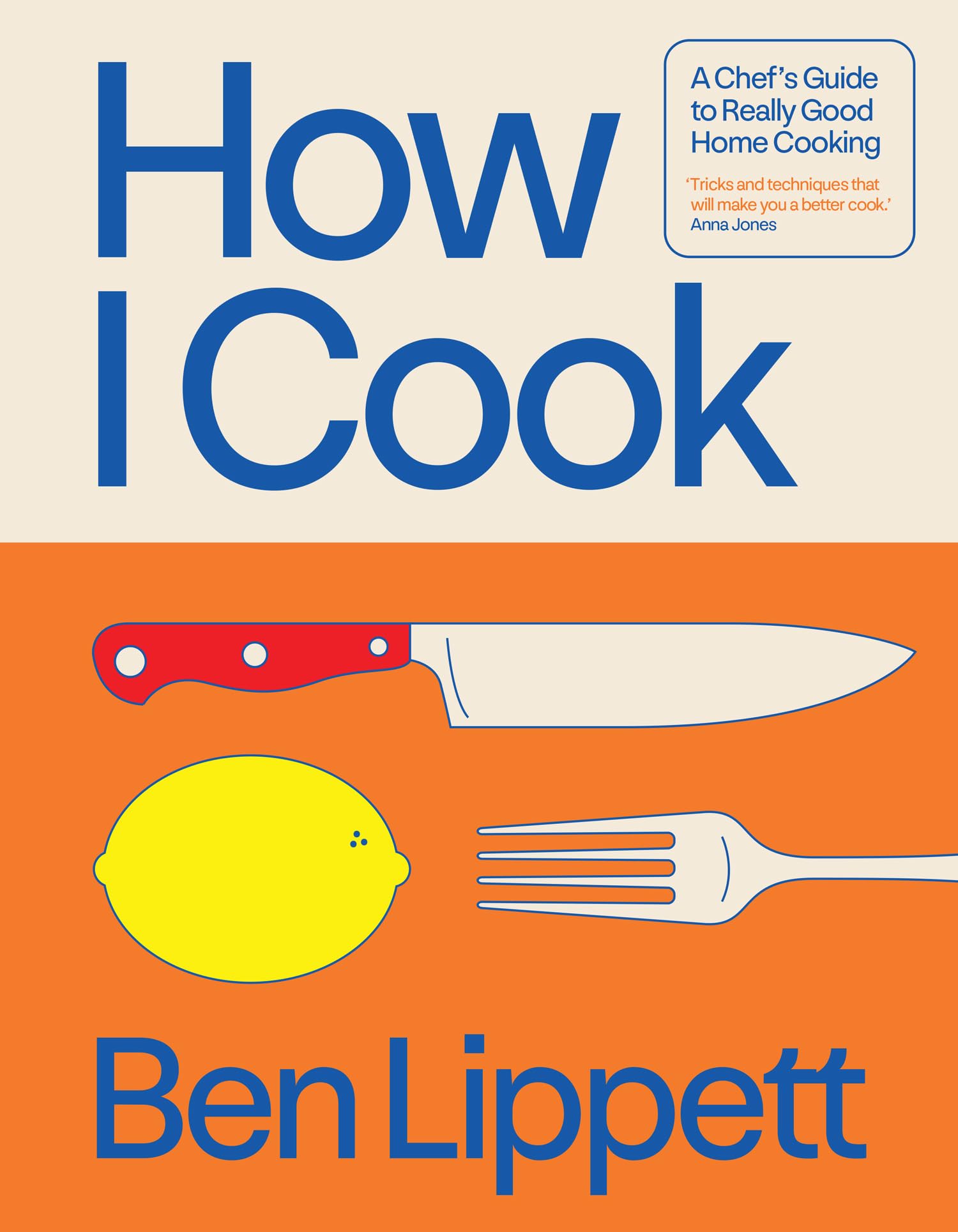 How I Cook: The Instant Sunday Times Bestseller Leisure, Home & Garden