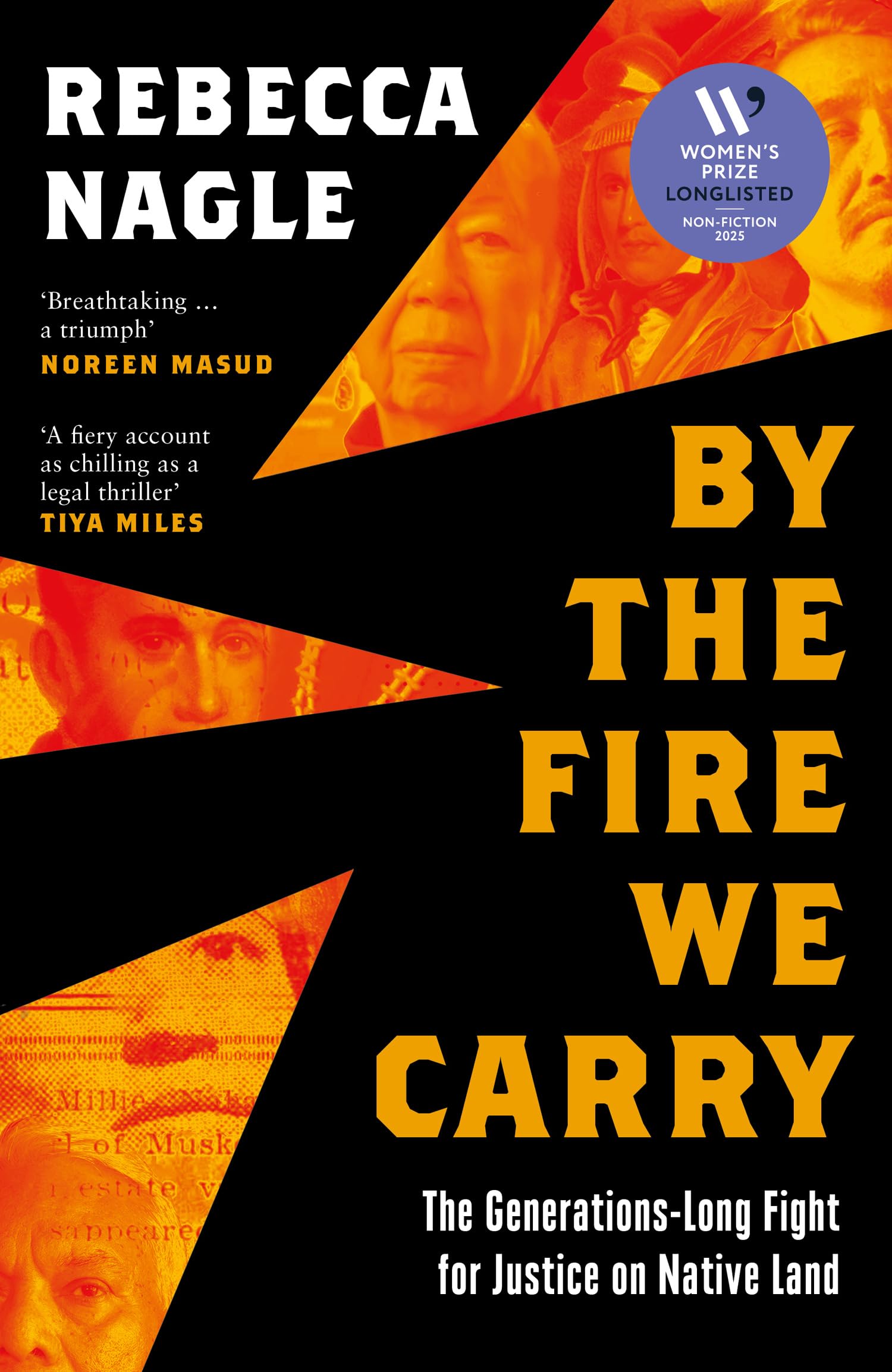 By the Fire We Carry: A Powerful New History of Native American Resistance, The Generations-Long Fight for Justice Law