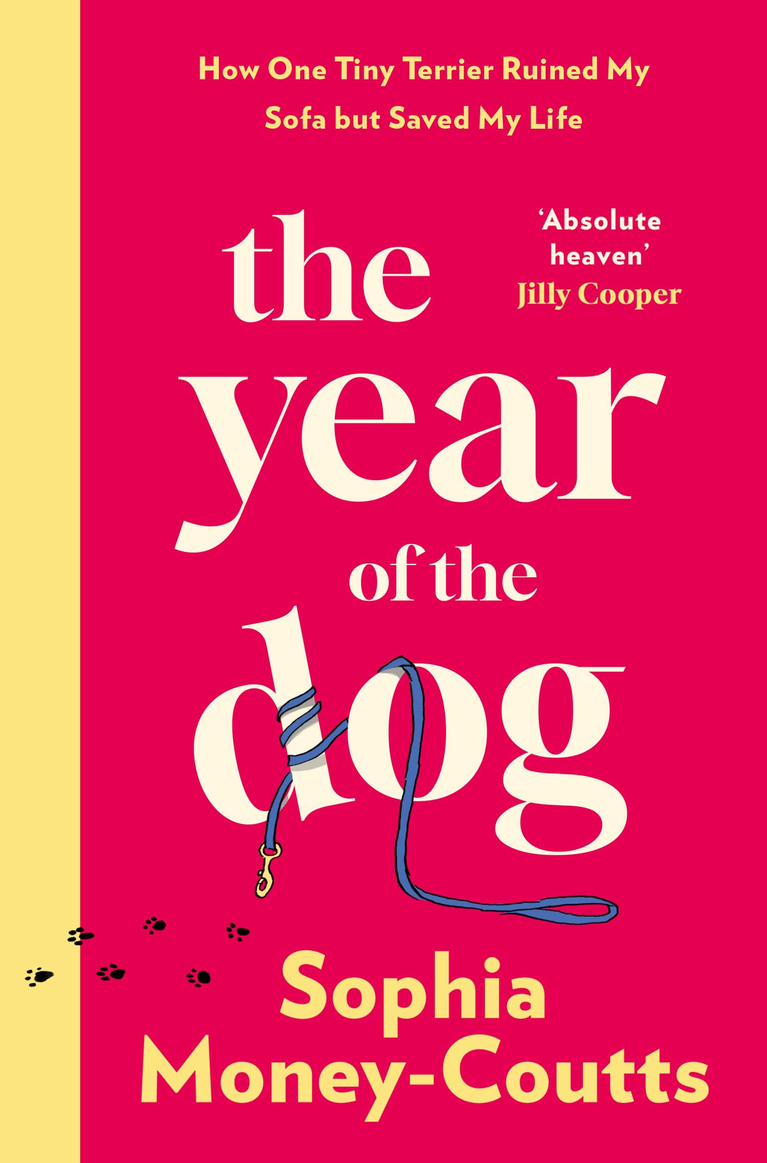The Year of the Dog: A new, wildly funny memoir for 2025 of life and love in your thirties – complete with heartbreak, bad dates, baby fever and one very naughty puppy Art & Literature Books