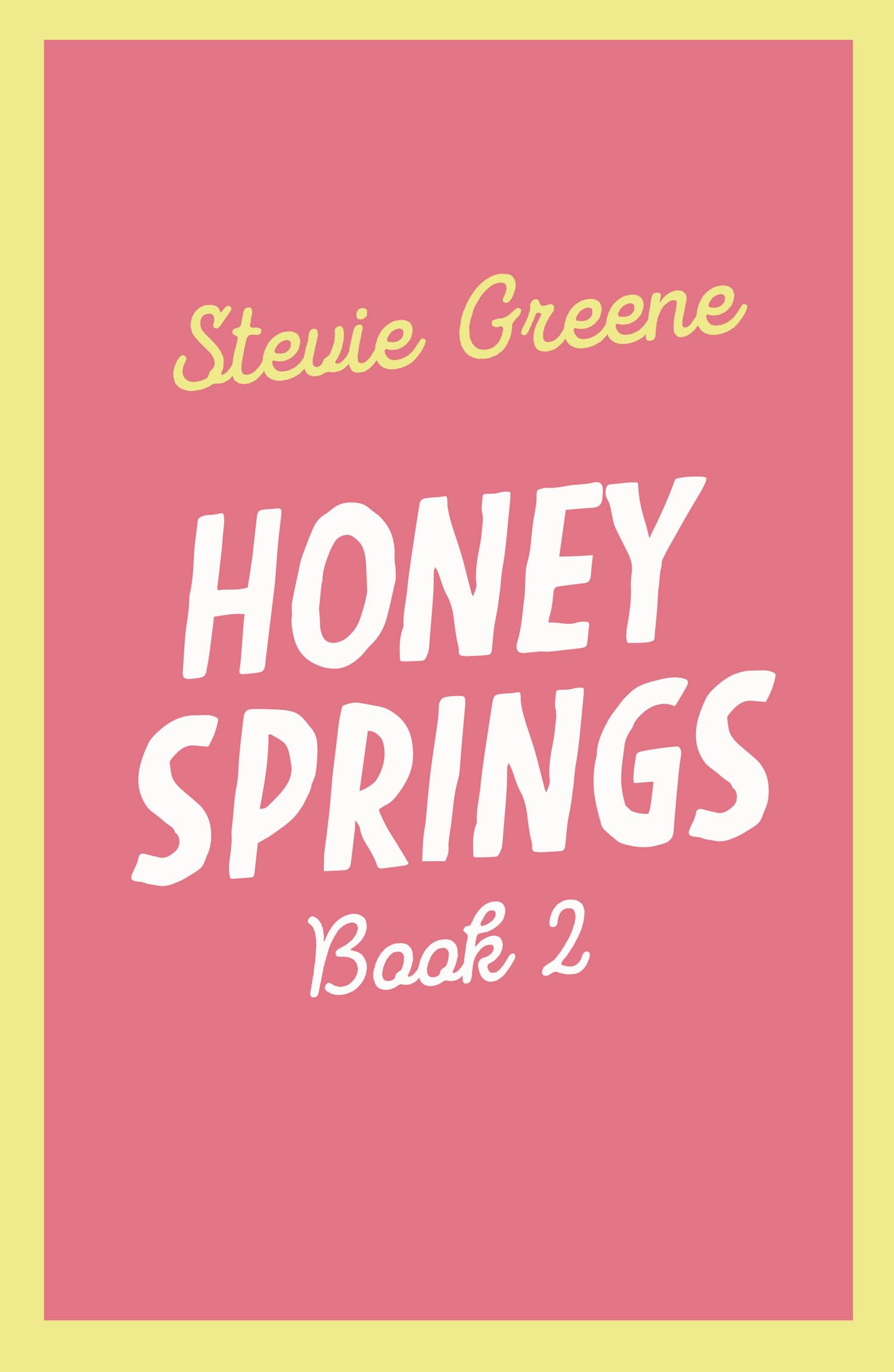 Stevie Greene Book 2 (Honey Springs) Leisure, Home & Garden