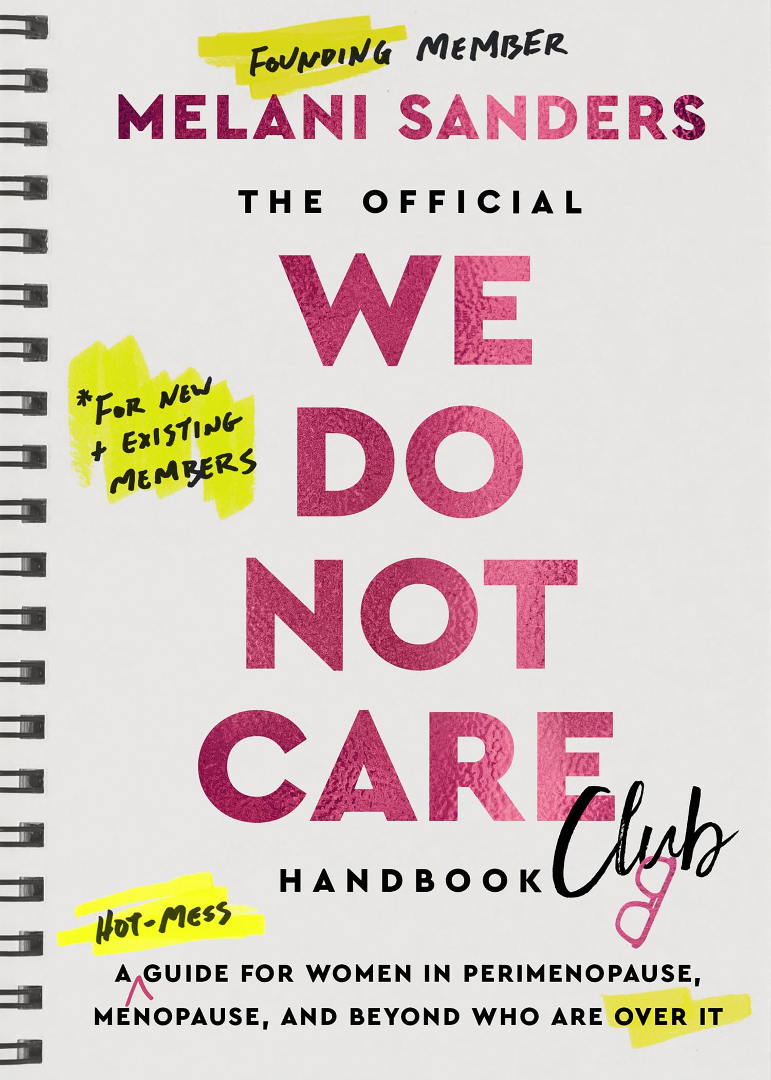The Official We Do Not Care Club Handbook Books