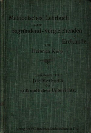 Methodisches Lehrbuch einer begründend-vergleichenden Erdkunde. Einleitender Teil: Die Methodik des erdkundlichen Unterrichts. Books