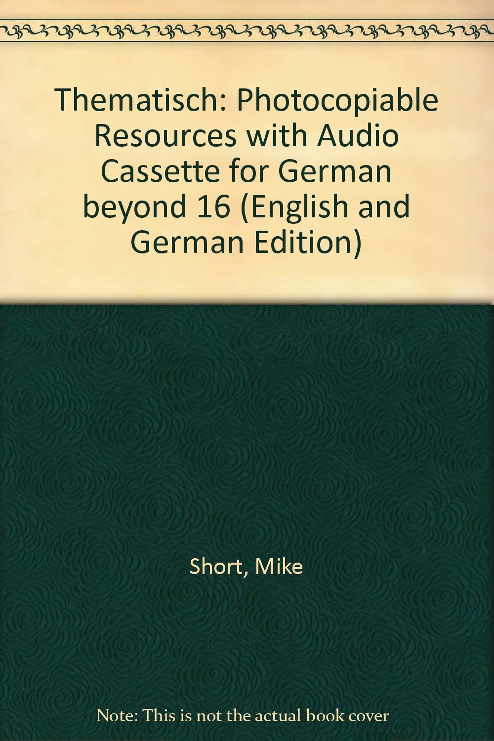 Photocopiable Resources with Audio Cassette for German beyond 16 (Thematisch) Foreign Languages ​​& Dictionaries