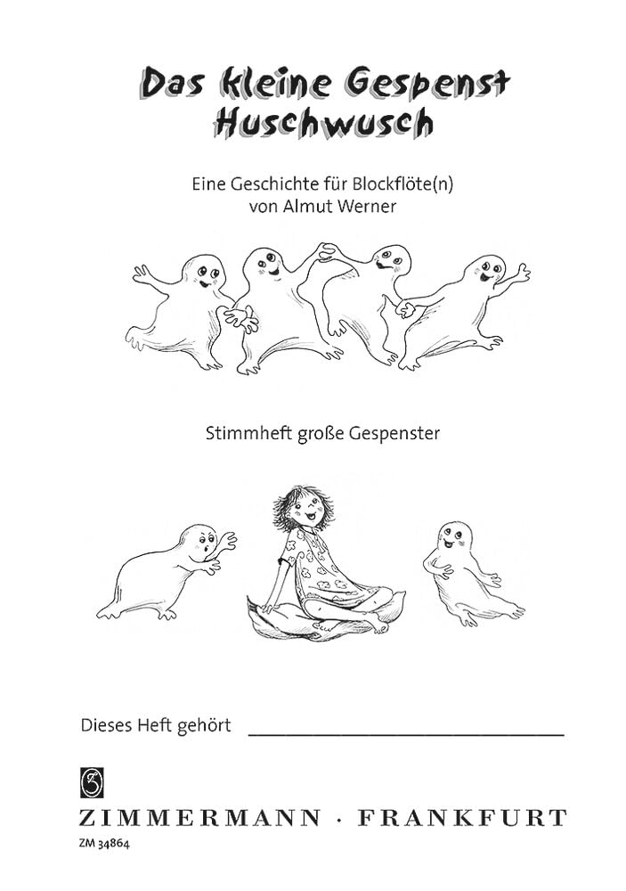 Das kleine Gespenst Huschwusch: Eine Geschichte. Blockflöte(n). Stimmensatz. Sheet Music