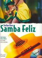 Samba Feliz, für 1-2 Gitarren, m. Audio-CD: Latin Guitar Solos & Duets. Easy to medium; Leicht bis mittelschwer Sheet Music