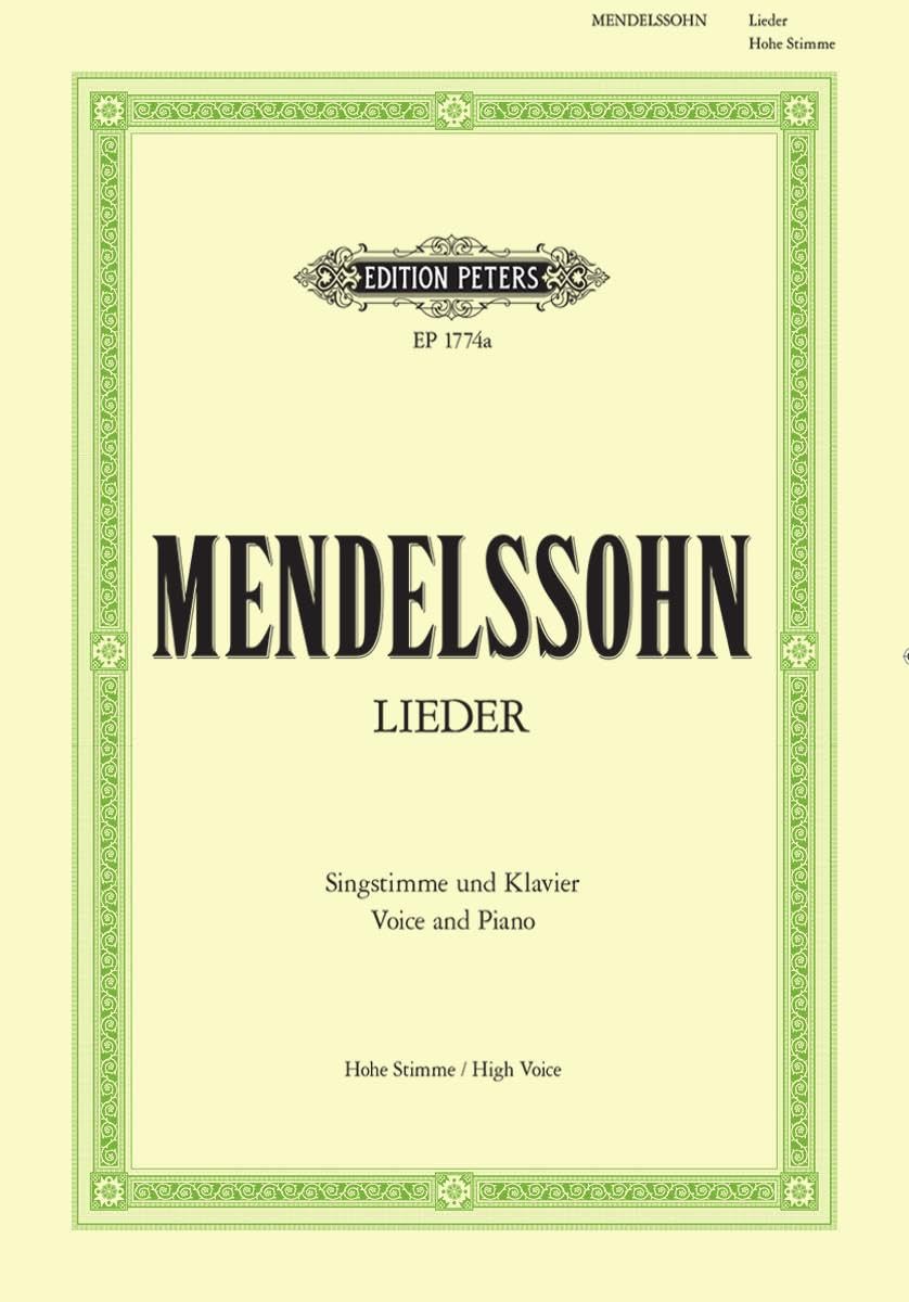 Mendelssohn Lieder : Gesang und Klavier, Hohe Stimme book