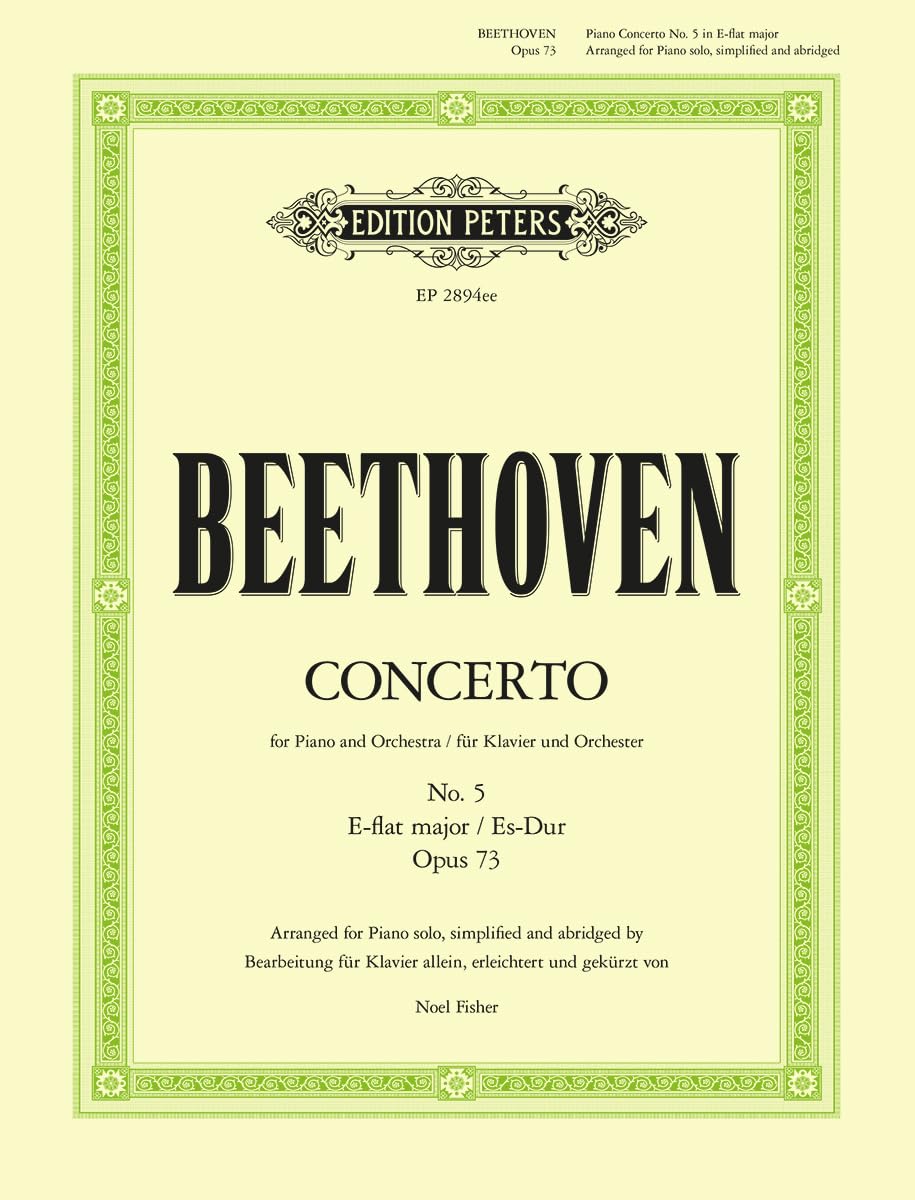 Piano Concerto No. 5 in E Flat Op. 73 Arranged for Piano Solo: Simplified and Abridged (Edition Peters) Sheet Music