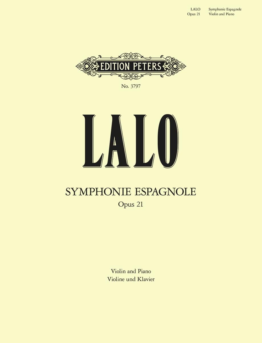 Symphonie Espagnole Op. 21 Edition for Violin and Piano: For Violin and Orchestra, Solo Part Ed. Arts & Music