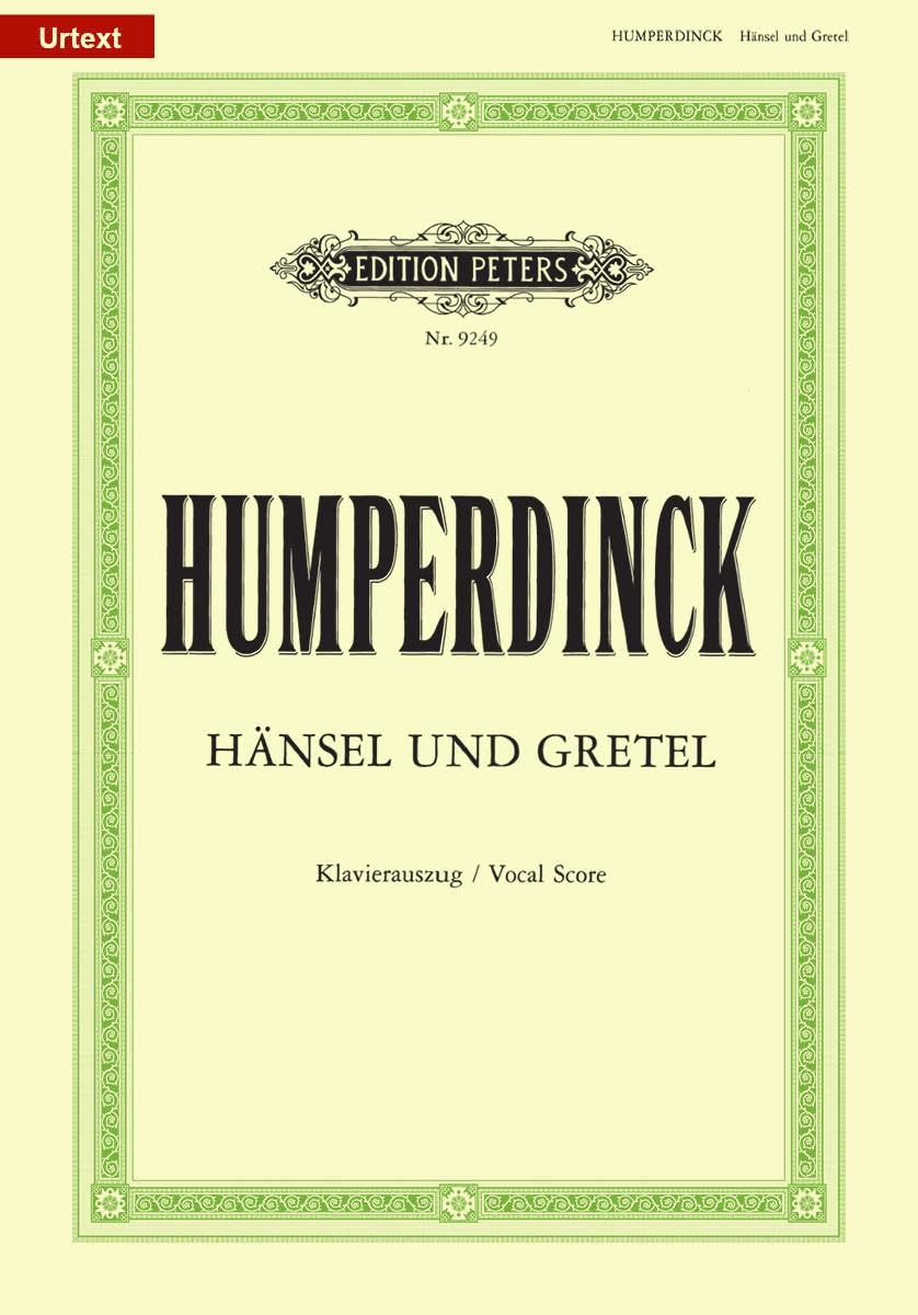 Hänsel und Gretel (Oper in 3 Akten): Märchenspiel in drei Bildern / Klavierauszug (Edition Peters) Art & Literature Books