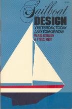 SAILBOAT DESIGN: YESTERDAY- TODAY- AND TOMORROW book