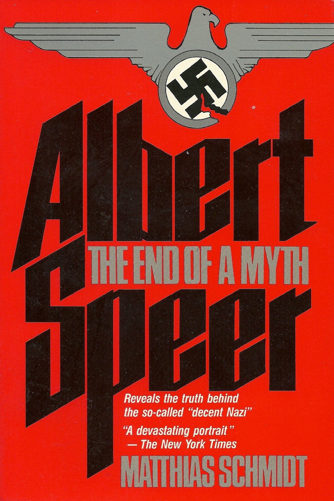 Albert Speer: The End of a Myth Politics & History
