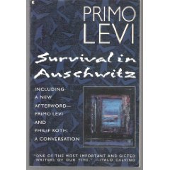 Survival in Auschwitz: The Nazi Assault on Humanity Art & Literature