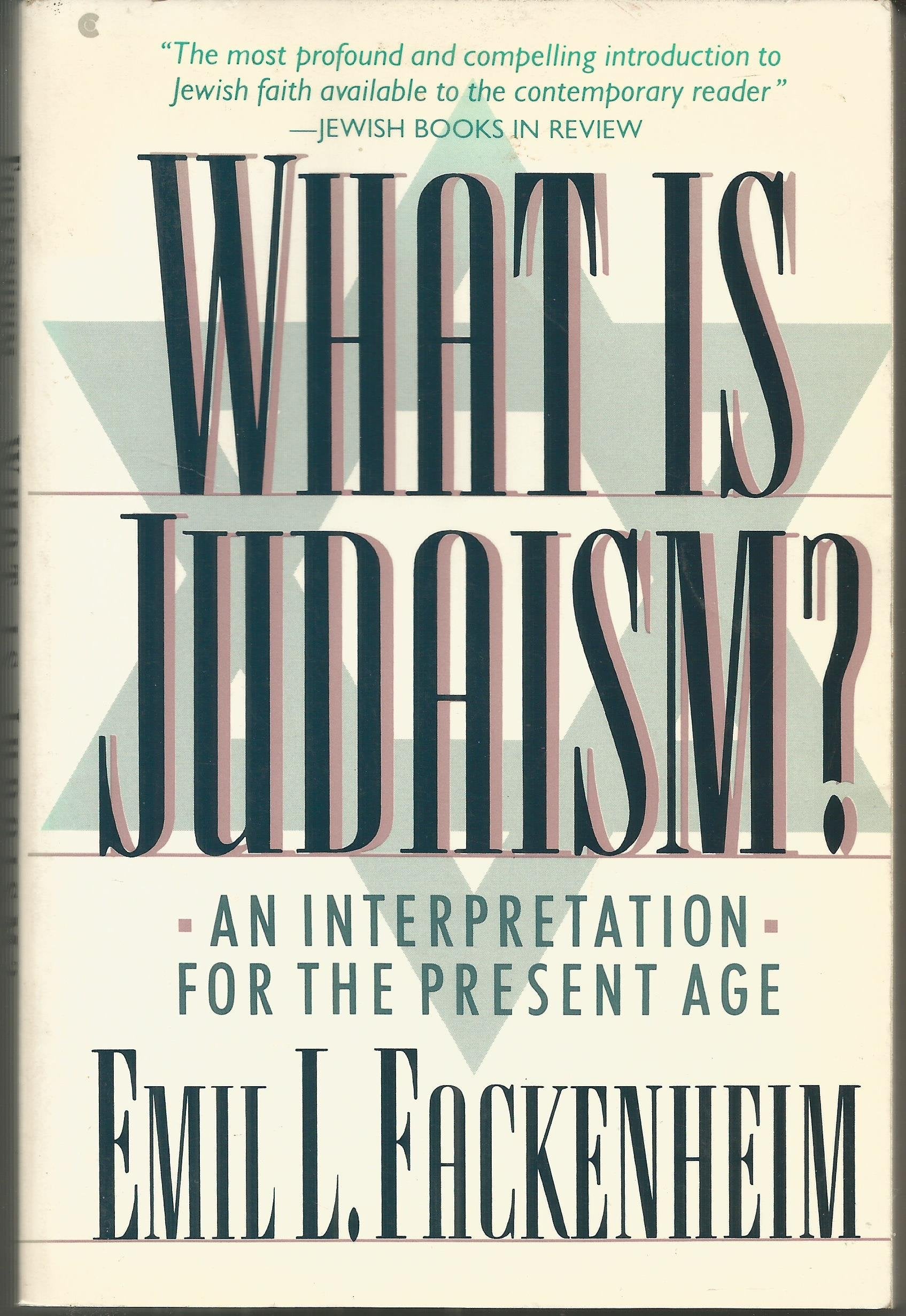 What Is Judaism?: An Interpretation for the Present Age Religion & Esotericism