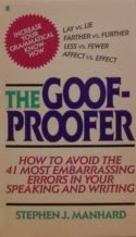 Goof-Proofer/How to Avoid the 41 Most Embarrassing Errors in Your Speaking and Writing (The Goof Proofer) Media & Communication