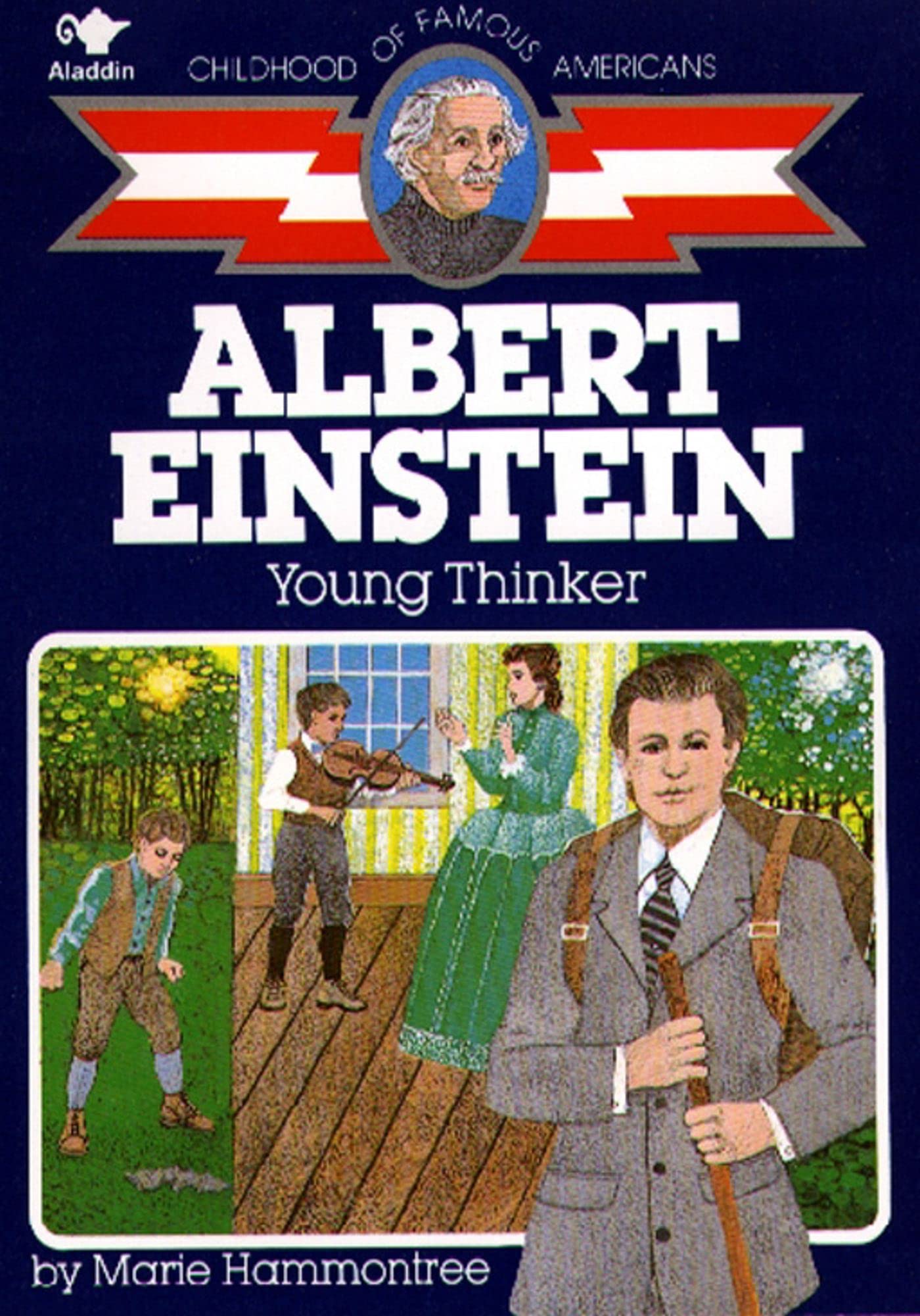 Albert Einstein: Young Thinker (Childhood of Famous Americans) Memories