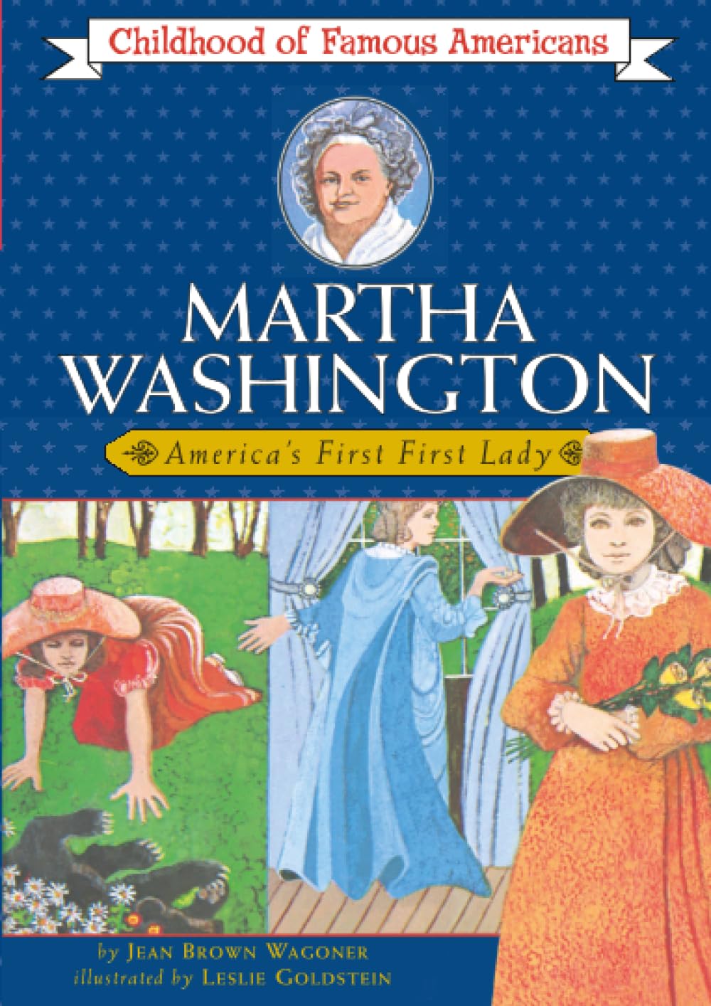 Martha Washington: America's First Lady (Childhood of Famous Americans) Memories