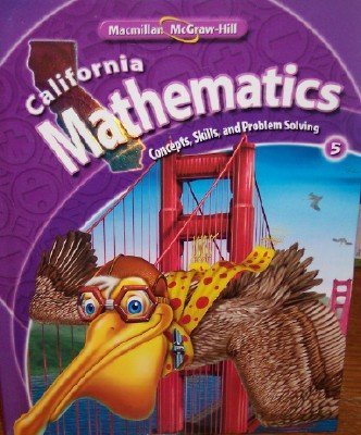 California Mathematics Grade 5 (Concepts, Skills, and Problem Solving) (Concepts, Skills, and Problem Solving) by Patricia Frey, Arthur C. Howard, ... Rhonda J. Molix-Bailey Roger Day (2009-01-01) Books