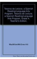Tesoros de lectura, A Spanish Reading/Language Arts Program, Grade 4, Teacher's Edition, Unit 4 Learning & Reference