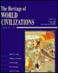 The Heritage of World Civilizations: Vol B : From 1300 Through the French Revolution book