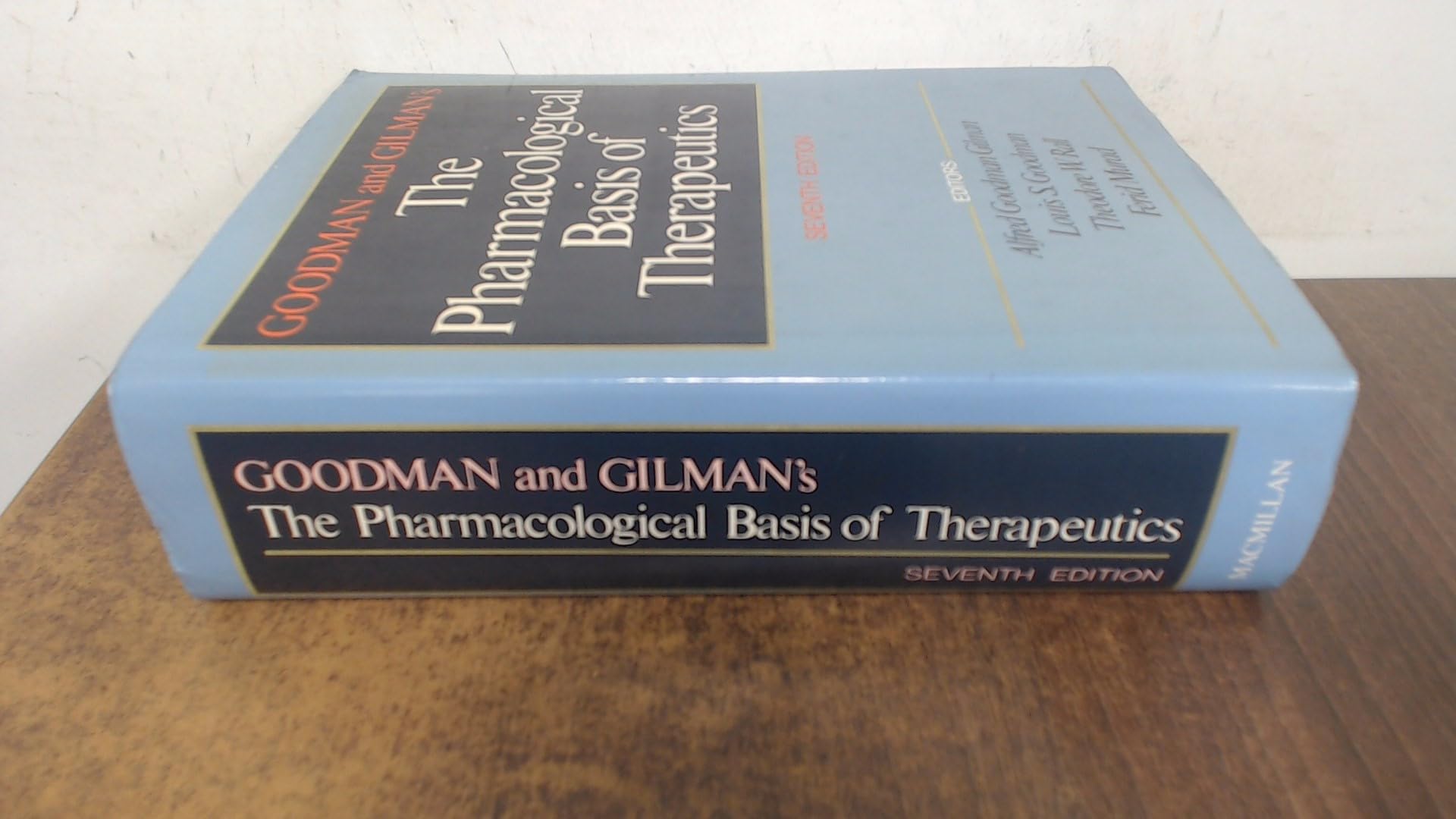 The Pharmacological Basis of Therapeutics Medicine