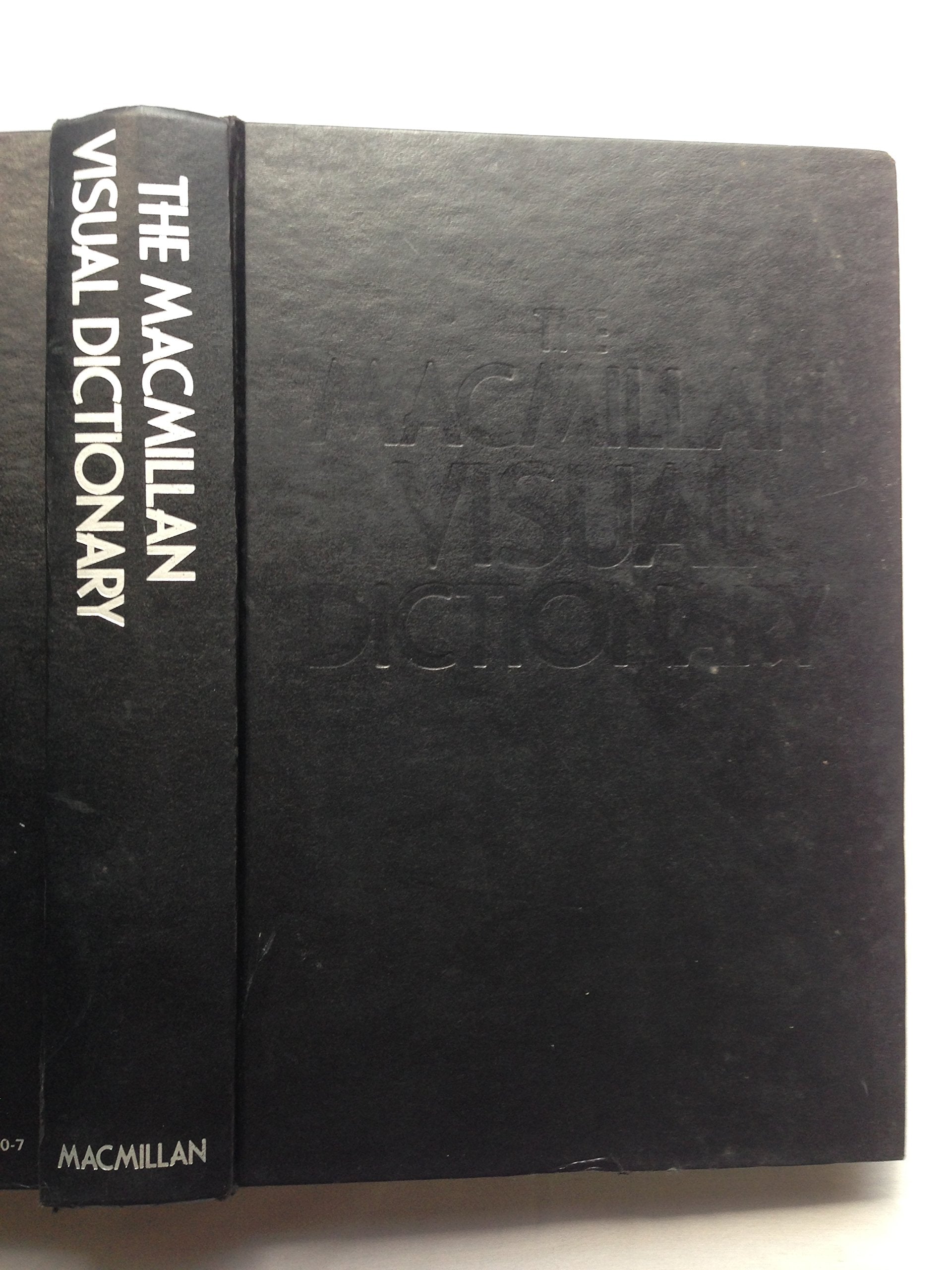 The Macmillan Visual Dictionary: 3500 Color Illustrations, 25000 Terms, 600 Subjects General education