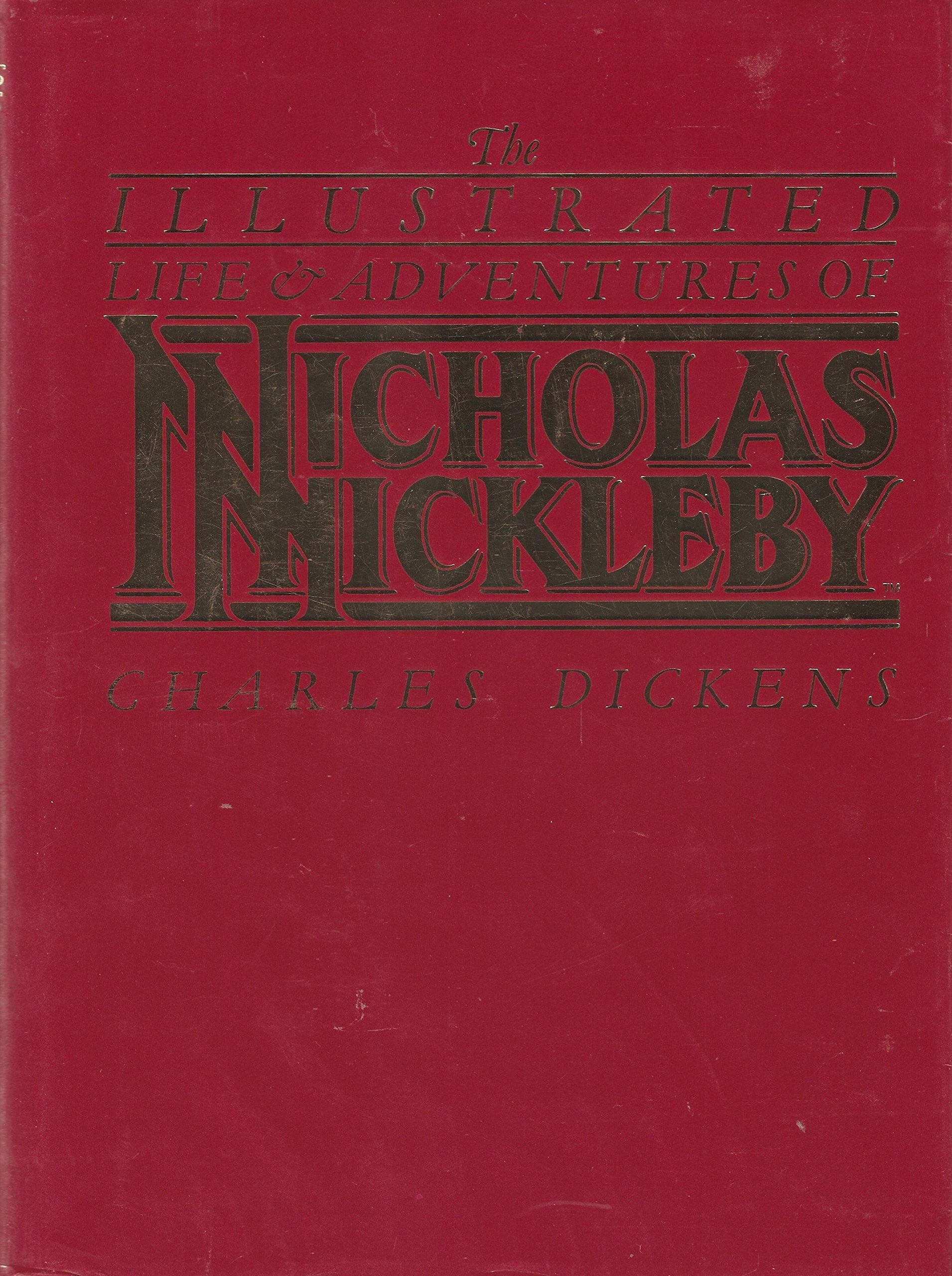 Illustrated Life and Adventures of Nicholas Nickleby Classics