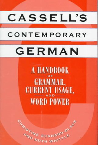 Cassell's Contemporary German: A Handbook of Grammar, Current Usage, and Word Power book