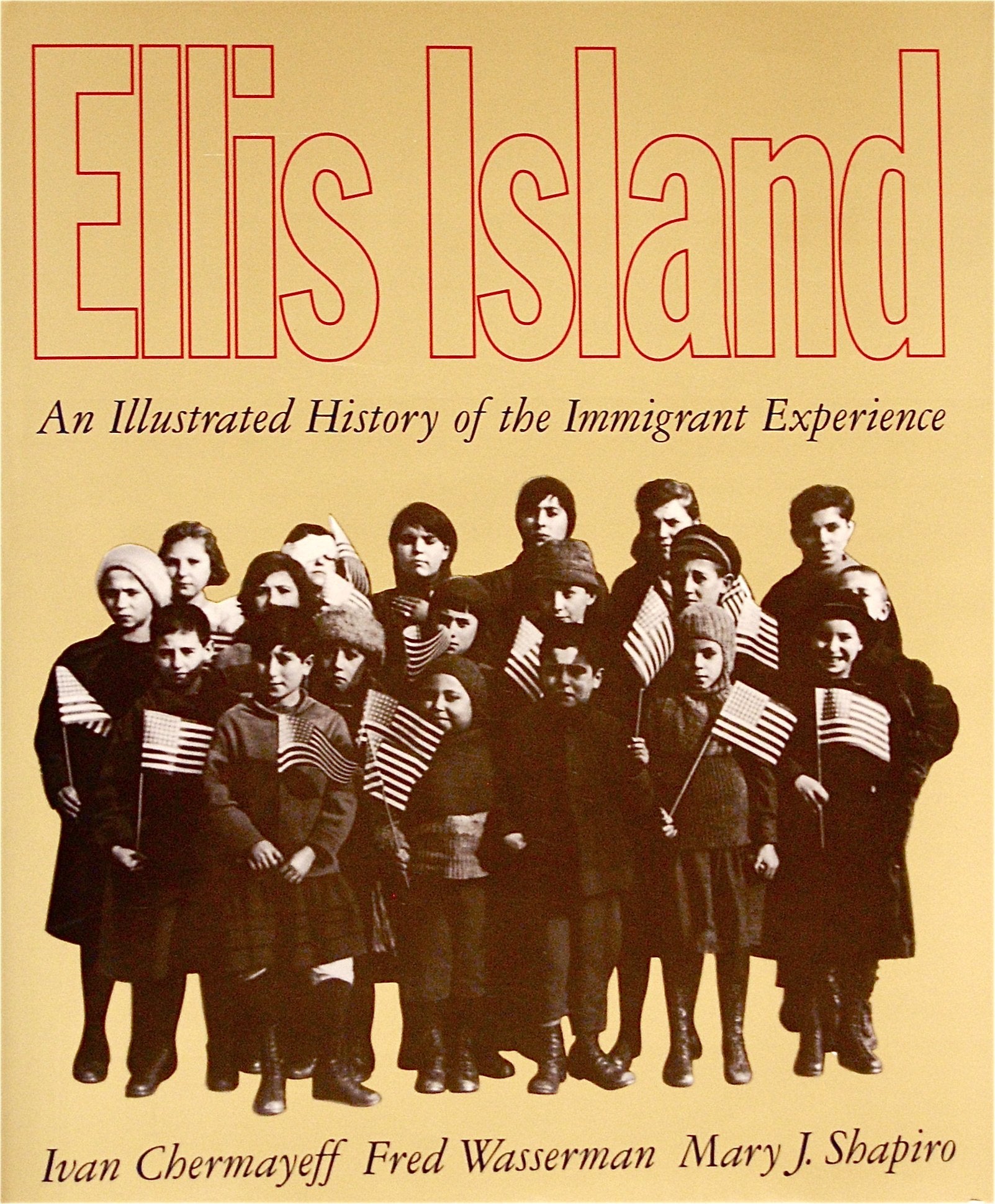 Ellis Island: An Illustrated History of the Immigrant Experience Books