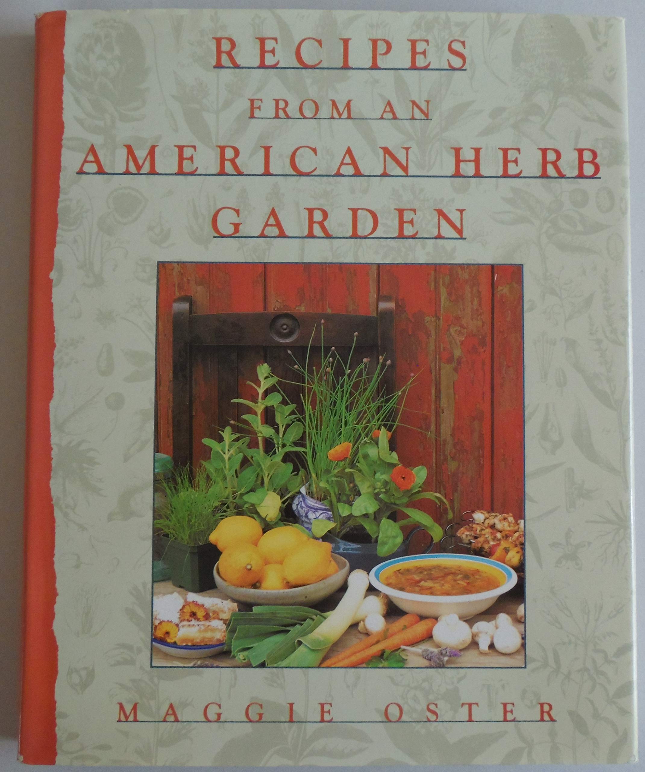 Recipes from an American Herb Garden Leisure, Home & Garden