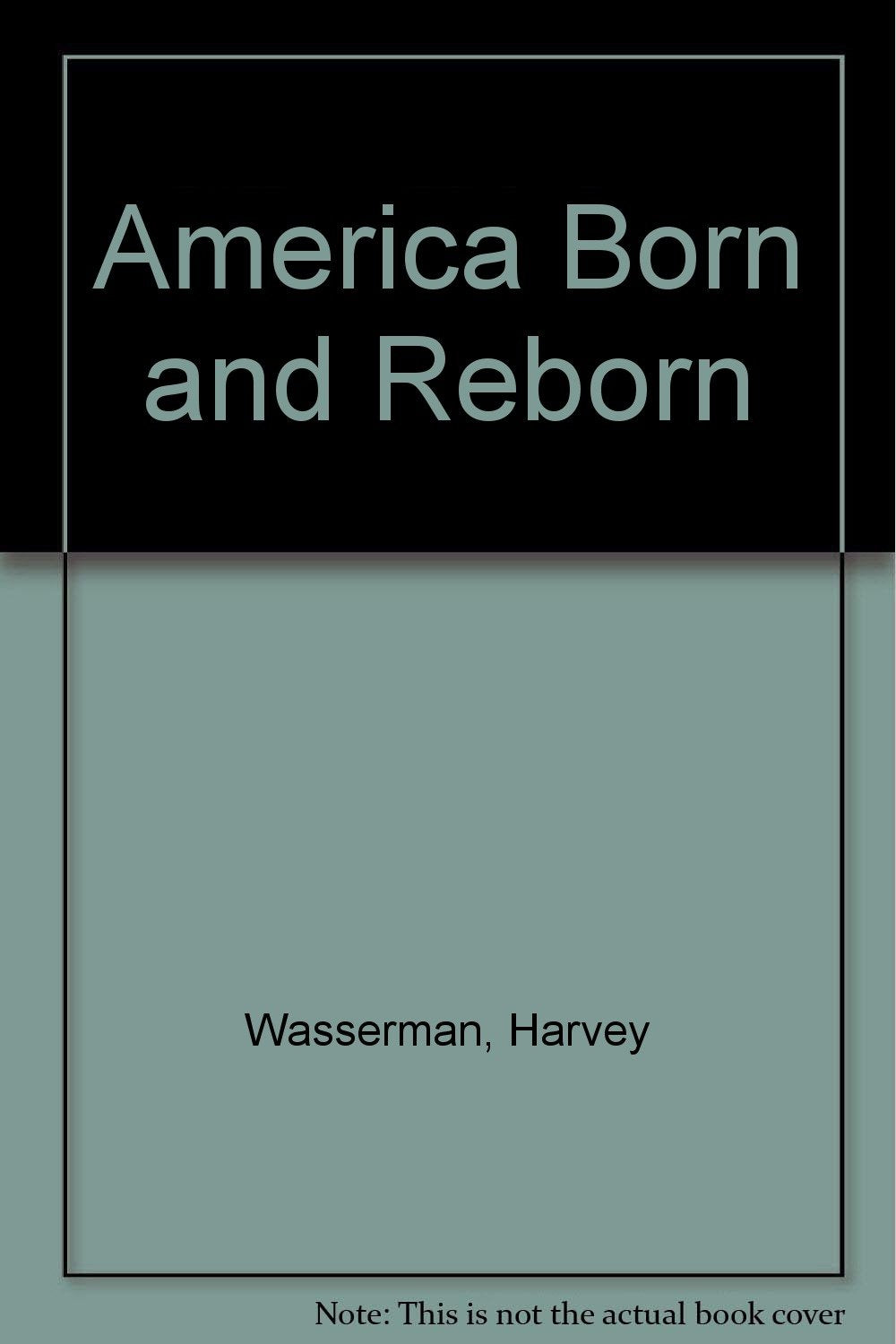 Product Image: America Born and Reborn