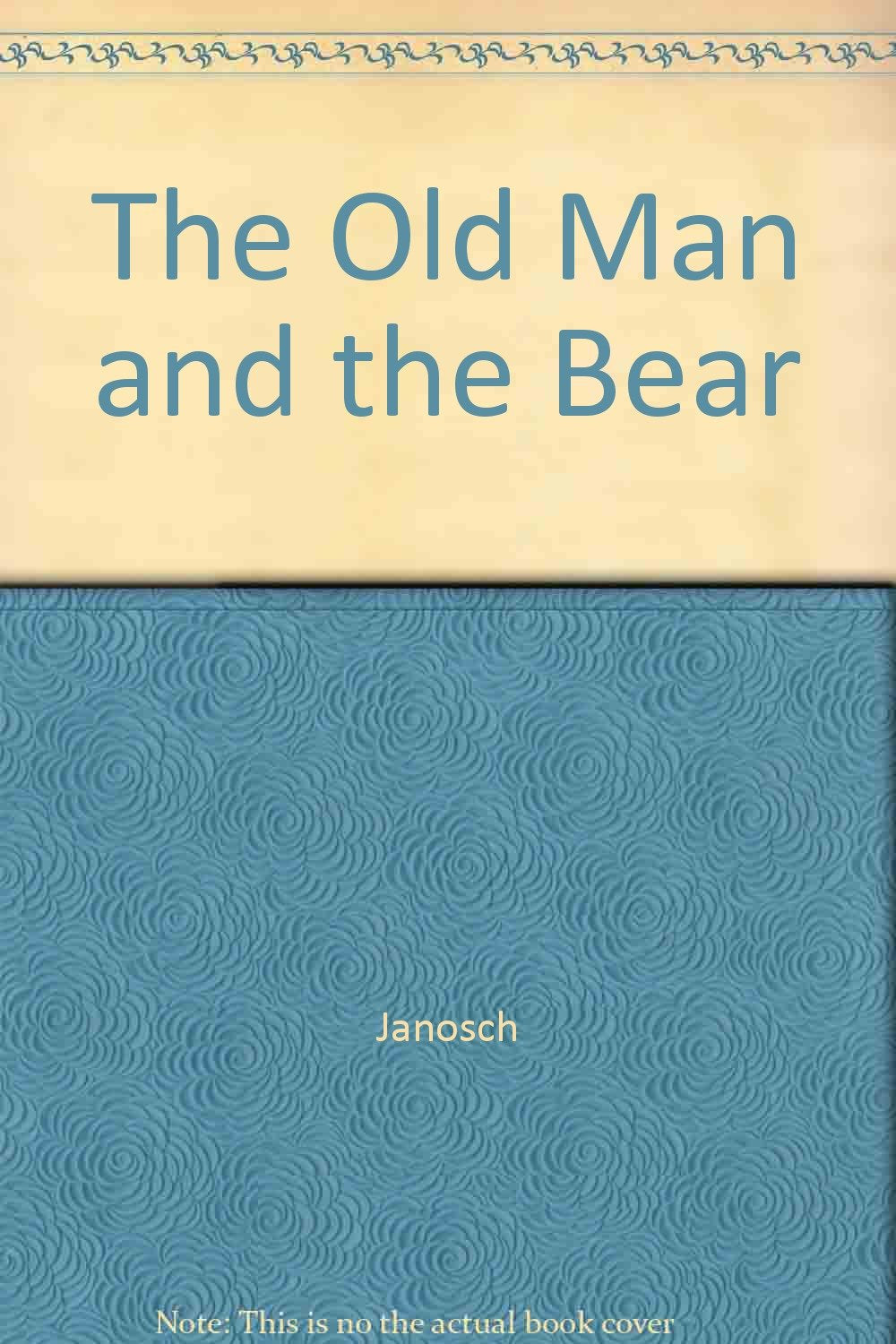 The Old Man and the Bear Parents & Children Books