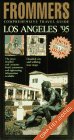 Los Angeles '95 (Frommer's comprehensive travel guide) Leisure, Home & Garden