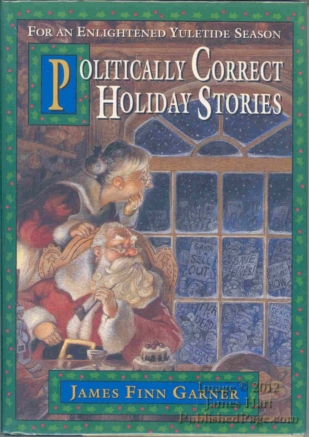 Politically Correct Holiday Stories for an Enlightened Yuletide Season Humour & Satire