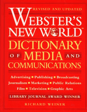 Webster's New World Dictionary of Media and Communications Social Sciences