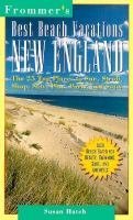 Best Beach Vacations: New England (FROMMER'S BEST BEACH VACATIONS NEW ENGLAND) Leisure, Home & Garden