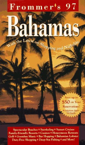 Frommer's 97 Bahamas: Pb (FROMMER'S BAHAMAS) Leisure, Home & Garden