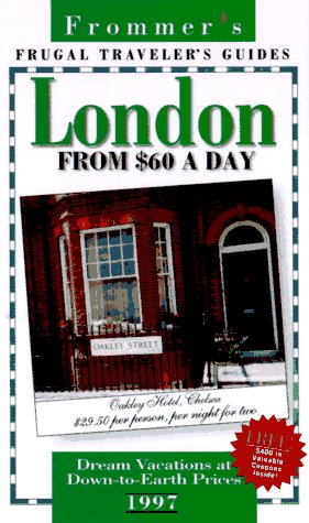 Frommer's Frugal Traveler's Guides London from $60 a Day: Pb (FROMMER'S LONDON FROM $ A DAY) Leisure, Home & Garden
