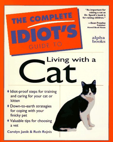 C I G: To Living With A Cat: Complete Idiot's Guide Pets