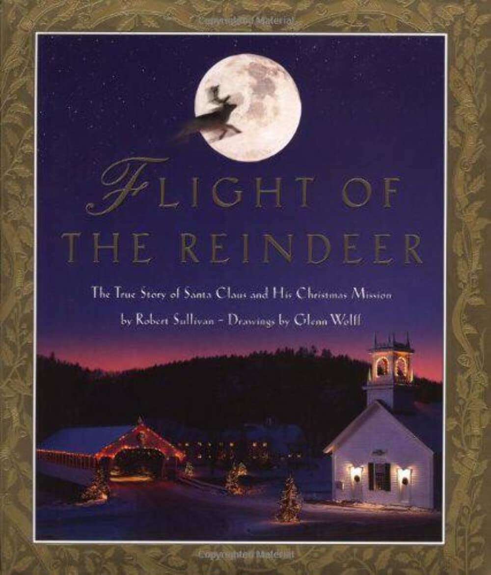 Flight of the Reindeer: The True Story of Santa Claus and His Christmas Mission Contemporary literature Books