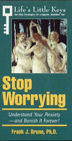 Arco Stop Worrying: Understand Your Anxiety- And Banish It Forever! book