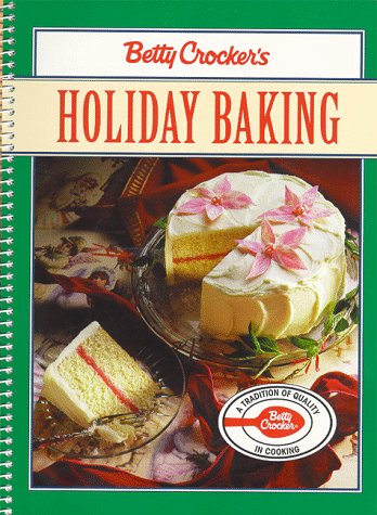 Betty Crocker's Holiday Baking Leisure, Home & Garden