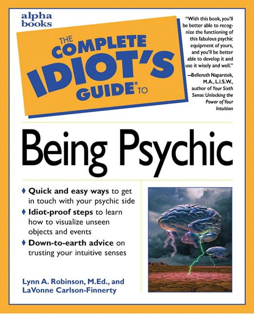 The Complete Idiot's Guide to Being Psychic book