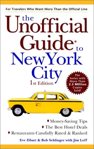 The Unofficial New York Guide (Unofficial Guides) Leisure, Home & Garden