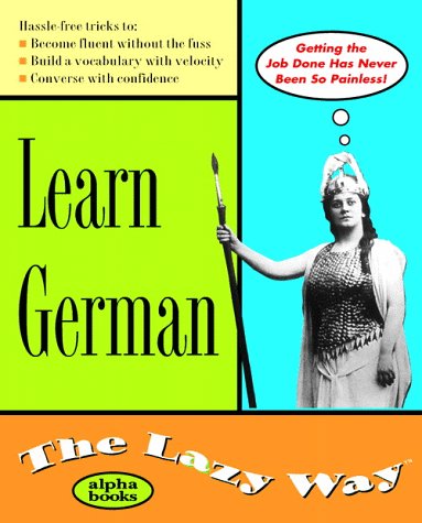 Learn German: The Lazy Way (Macmillan Lifestyles Guide) Foreign Languages ​​& Dictionaries
